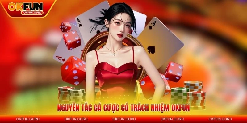 Nguyên tắc cá cược có trách nhiệm OKFUN
